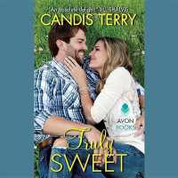 Truly Sweet (Sweet, Texas)