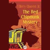 The Red Chipmunk Mystery (Ellery Queen, Jr., Mysteries)