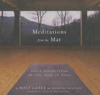 Meditations from the Mat : Daily Reflections on the Path of Yoga （Library）