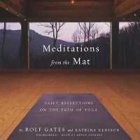 Meditations from the Mat : Daily Reflections on the Path of Yoga