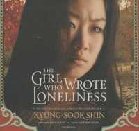 The Girl Who Wrote Loneliness Lib/E （Library）