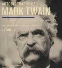 Autobiography of Mark Twain, Vol. 3 （3RD）