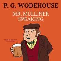 Mr. Mulliner Speaking (Mr. Mulliner Series, 2)