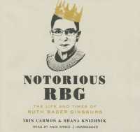 Notorious Rbg : The Life and Times of Ruth Bader Ginsburg （Library）