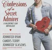 Confessions of a Secret Admirer Lib/E