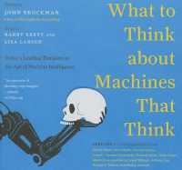 What to Think about Machines That Think : Today's Leading Thinkers on the Age of Machine Intelligence