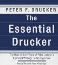The Essential Drucker : In One Volume the Best of Sixty Years of Peter Drucker's Essential Writings on Management