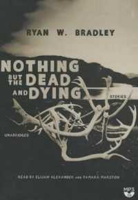 Nothing but the Dead and Dying