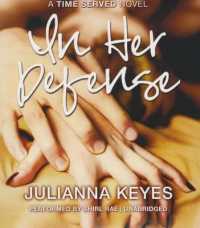 In Her Defense : A Time Served Novel (Time Served)