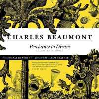 Perchance to Dream : Selected Stories （Library）
