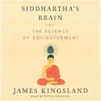 Siddhartha's Brain : Unlocking the Ancient Science of Enlightenment