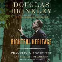 Rightful Heritage : Franklin D. Roosevelt and the Land of America （Library）