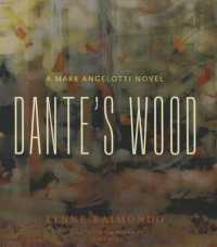 Dante's Wood : A Mark Angelotti Novel (Mark Angelotti)