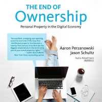 The End of Ownership : Personal Property in the Digital Economy (Information Society)