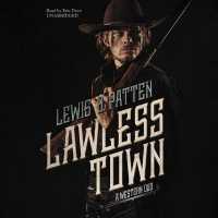 Lawless Town : A Western Duo （Library）