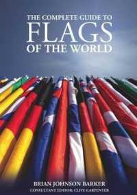 The Complete Guide to Flags of the World, 3rd Edition （3RD）