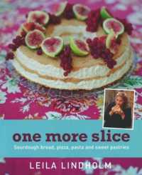 One More Slice : Sourdough Bread, Pizza, Pasta and Sweet Pastries
