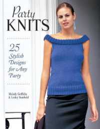 Party Knits : 25 Stylish Designs for Any Party