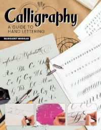 Calligraphy, 2nd Revised Edition : A Guide to Handlettering