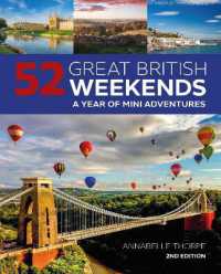 52 Great British Weekends - 2nd edition : A Year of Mini Adventures （2ND）
