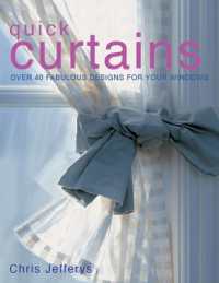 Quick Curtains : Over 40 Fabulous Designs for Your Windows