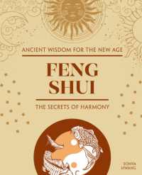 Feng Shui : The Secrets of Harmony