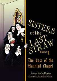 Sisters of the Last Straw Vol 1 : The Case of the Haunted Chapel Volume 1 (Sisters of the Last Straw)