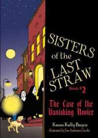 Sisters of the Last Straw Vol 2 : The Case of the Vanishing Novice Volume 2 (Sisters of the Last Straw)