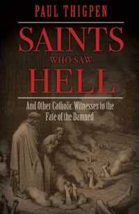 Saints Who Saw Hell : And Other Catholic Witnesses to the Fate of the Damned