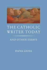 The Catholic Writer Today : And Other Essays