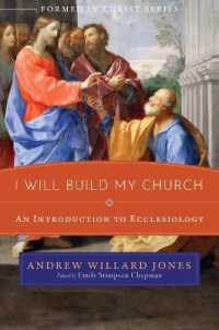 I Will Build My Church : An Introduction to Ecclesiology