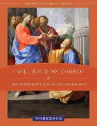 I Will Build My Church : An Introduction to Ecclesiology Workbook