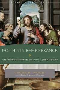 Do This in Remembrance : An Introduction to the Sacraments