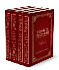 The Life of Jesus Christ and Biblical Revelations (4-Volume Set) : From the Visions of Ven. Anne Catherine Emmerich