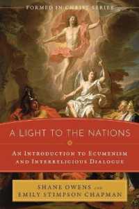 A Light to the Nations : An Introduction to Ecumenism and Interreligious Dialogue