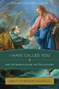 I Have Called You : An Introduction to Vocations