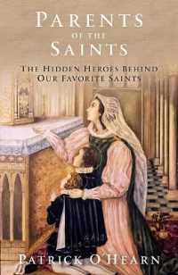 Parents of the Saints : The Hidden Heroes Behind Our Favorite Saints
