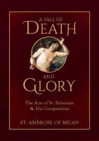 A Tale of Death and Glory : The Acts of St. Sebastian and His Companions