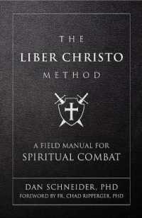 The Liber Christo Method : A Field Manual for Spiritual Combat