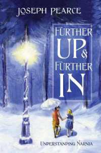 Further Up & Further in : Understanding Narnia