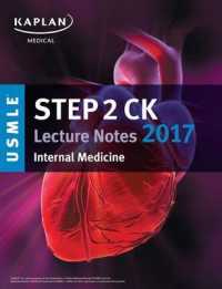 USMLE Step 2 CK Lecture Notes 2017 : Internal Medicine (USMLE Medical)