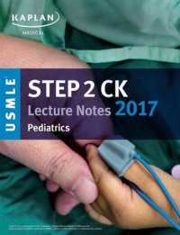 USMLE Step 2 CK Lecture Notes 2017 : Pediatrics (USMLE Kaplan Medical) （1ST）
