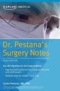 Dr. Pestana's Surgery Notes : Top 180 Vignettes for the Surgical Wards (Kaplan Medical) （3TH）