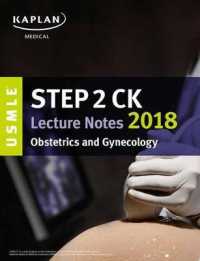 USMLE Step 2 Ck Lecture Notes 2018 : Obstetrics / Gynecology (USMLE Prep)