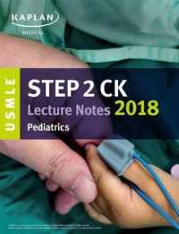 USMLE Step 2 Ck Lecture Notes 2018 : Pediatrics (USMLE Prep)
