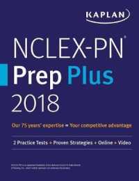 Kaplan NCLEX-PN Prep Plus 2018 : 2 Practice Tests + Proven Strategies + Online + Video (Kaplan Nclex-pn Prep Plus) （CSM）