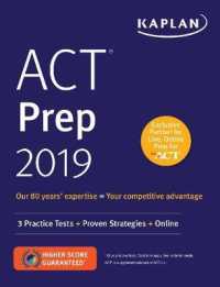 Kaplan ACT Prep 2019 : 3 Practice Tests + Proven Strategies + Online (Kaplan Act) （PAP/PSC）