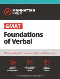 GMAT Foundations of Verbal : Practice Problems in Book and Online (Manhattan Prep Gmat Prep) （7TH）