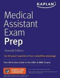 Kaplan Medical Assistant Exam Prep : Your All-in-one Guide to the CMA & RMA Exams (Kaplan Medical Assistant Exam Review) （7TH）