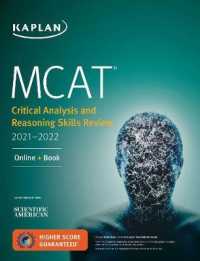 MCAT 2021-2022 : Critical Analysis and Reasoning Skills Review (Kaplan Mcat Critical Analysis and Reasoning Skills Review) （PAP/PSC）